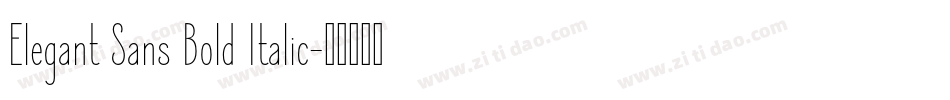Elegant Sans Bold Italic字体转换